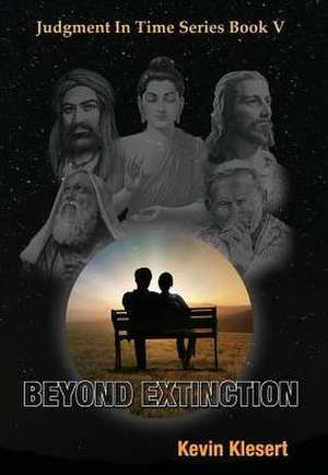 Beyond Extinction de Kevin Klesert