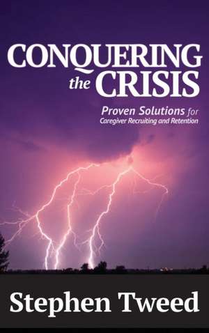 Conquering the Crisis de Stephen Tweed