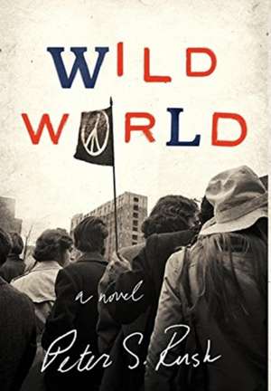 Wild World de Peter S Rush