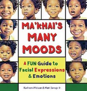 Ma'khai's Many Moods de Kasheera Hickson