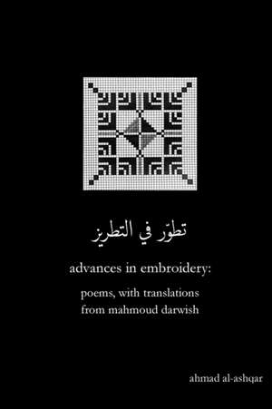 Advances in Embroidery de Ahmad Al-Ashqar