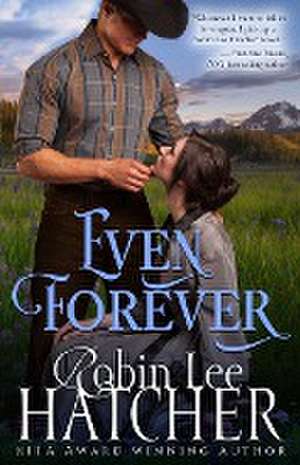 Even Forever de Robin Lee Hatcher