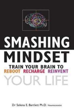 Smashing Mindset de Selena E Bartlett