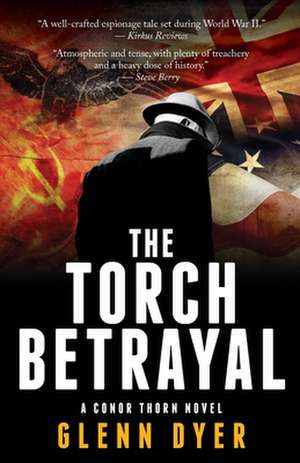 The Torch Betrayal de Glenn Dyer