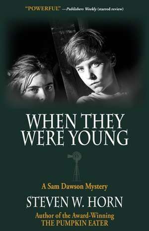 When They Were Young de Steven W. Horn