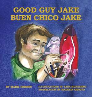 Good Guy Jake (Hardcover) de Mark Torres