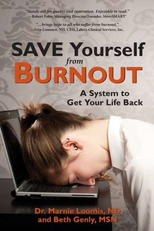 Save Yourself from Burnout de Marnie Loomis