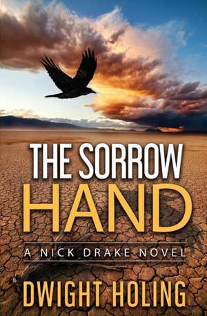 The Sorrow Hand de Dwight Holing