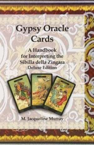 Gypsy Oracle Cards de M Jacqueline Murray