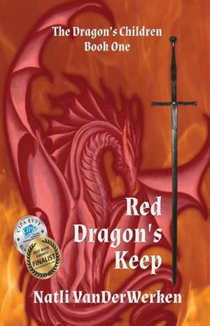 Red Dragon's Keep de Natli Vanderwerken