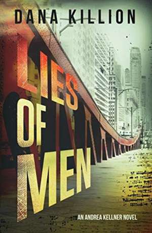 Lies of Men de Dana Killion