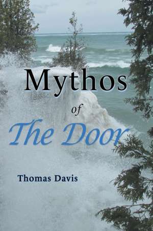 Mythos of the Door de Thomas Davis