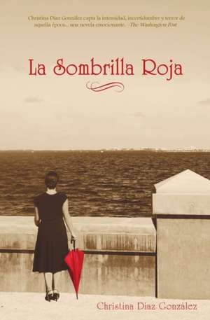 La Sombrilla Roja de Christina Diaz Gonzalez