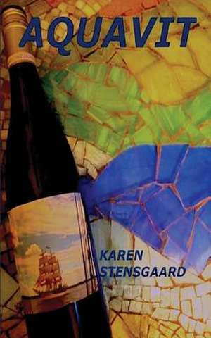 Aquavit de Karen Stensgaard