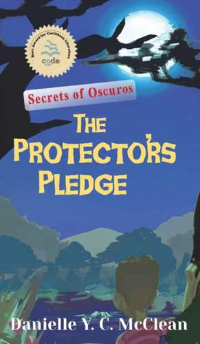 The Protectors' Pledge de Danielle y. C. McClean