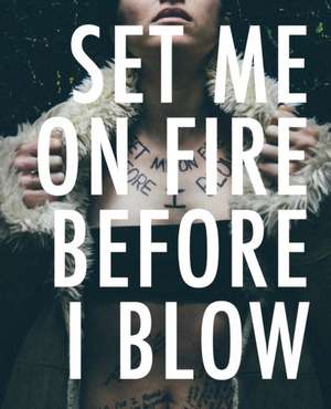 Set Me On Fire Before I Blow de Kiki Sabater