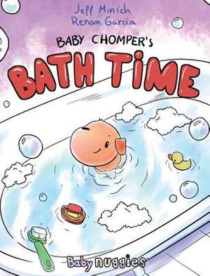 Baby Chomper's Bath Time de Jeff Minich