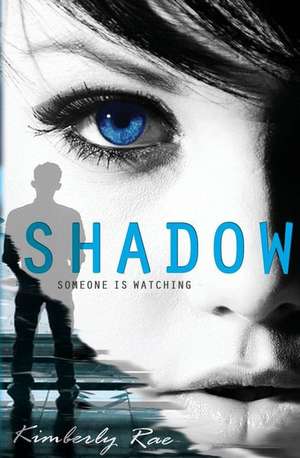 The Shadow de Kimberly Rae