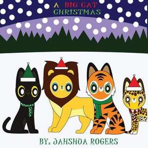 A Big Cat Christmas de Jahshua Rogers