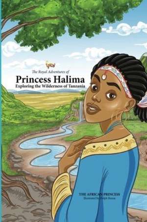 The Royal Adventures Of Princess Halima de Fyen