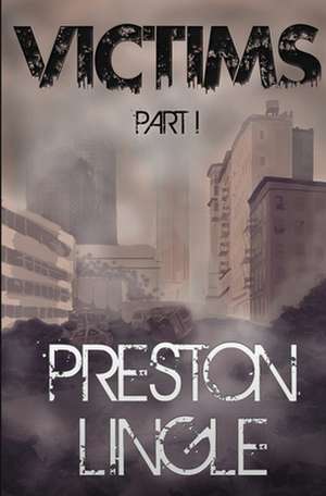 Victims de Preston Lingle