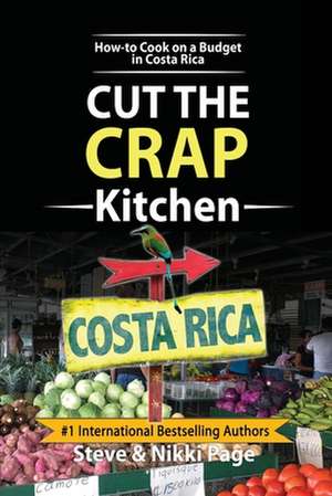 The Ultimate Costa Rica Cookbook de Steve Page