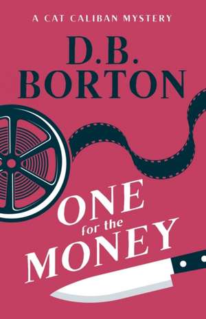 One for the Money de D. B. Borton