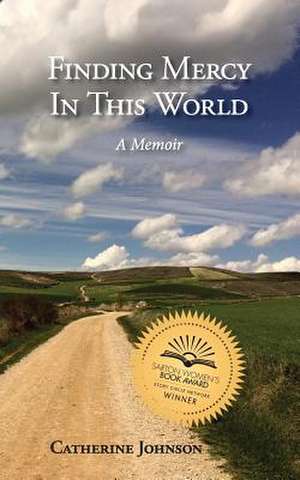 Finding Mercy in This World de Catherine Johnson