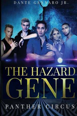 The Hazard Gene de Dante Gennaro Jr.