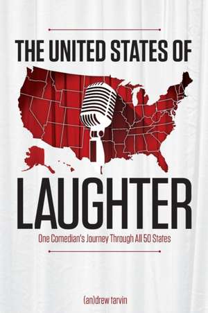 The United States of Laughter de Andrew Tarvin