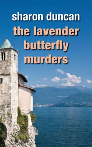 The Lavender Butterfly Murders de Sharon Duncan