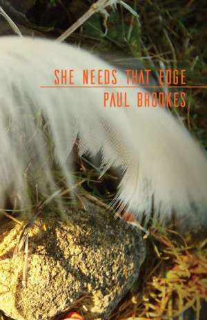 She Needs That Edge de Paul Brookes