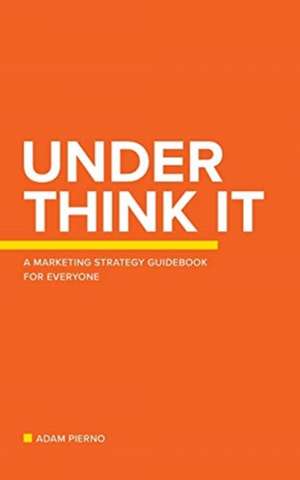 Under Think It de Adam Pierno