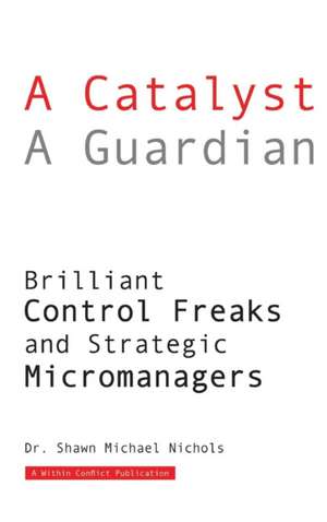 A Catalyst A Guardian de Shawn Michael Nichols