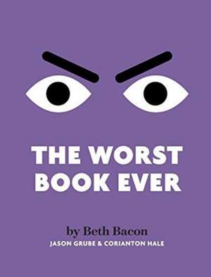 The Worst Book Ever de Beth Bacon