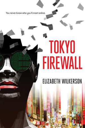 Tokyo Firewall de Elizabeth Wilkerson