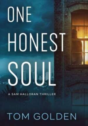 One Honest Soul de Tom Golden