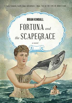 Fortuna and the Scapegrace de Brian Kindall