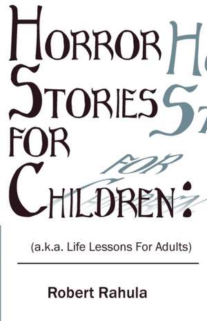 HORROR STORIES FOR CHILDREN de Robert Rahula