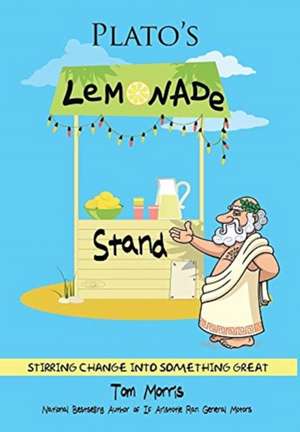 Plato's Lemonade Stand de Tom Morris