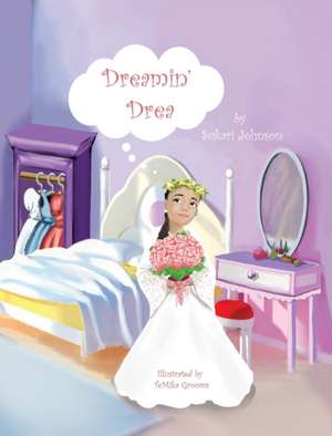 Dreamin' Drea de Sukari S Johnson