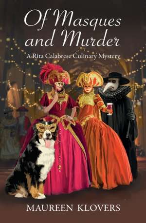 Of Masques and Murder de Maureen Klovers