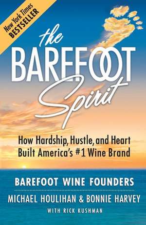 The Barefoot Spirit de Michael Houlihan