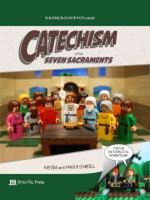 Catechism of the Seven Sacraments de Kevin O'Neill