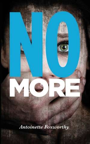 No More de Antoinette Foxworthy