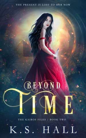 Beyond Time de K. S. Hall