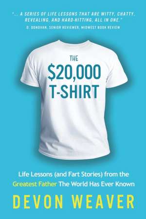 The $20,000 T-Shirt de Devon Weaver