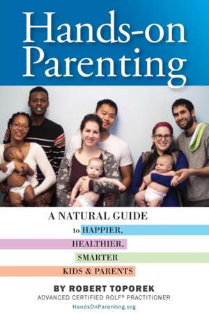 Hands-on Parenting de Robert Toporek