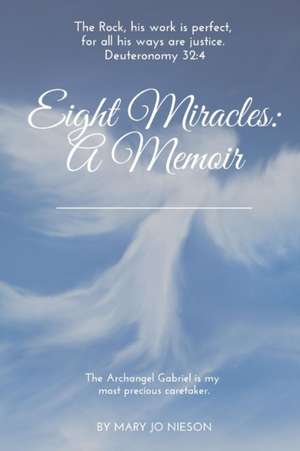 Eight Miracles de Mary Jo Nieson