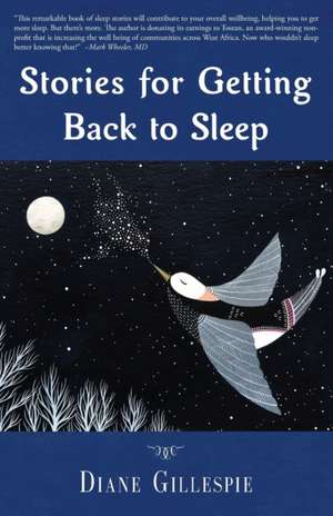 Stories for Getting Back to Sleep de Diane Gillespie